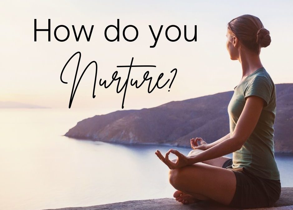 How Do You Nurture?